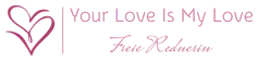 Your Love Is My Love – Freie Rednerin